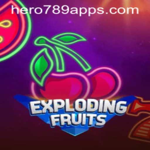 An In-depth Exploration into the Exciting World of ExplodingFruits Featuring HERO789