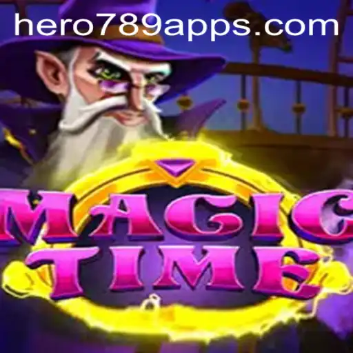 Unlock the Magic: Explore the World of MagicTime with HERO789