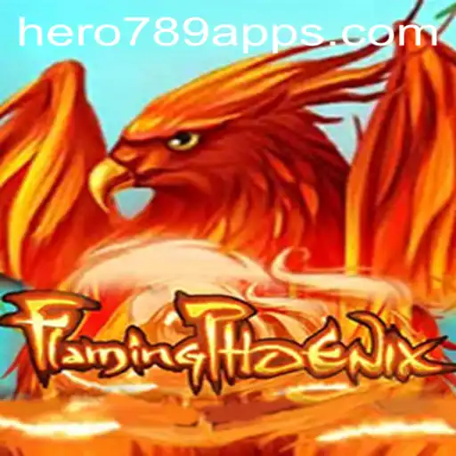 FlamingPhoenix: A Journey into Heroic Adventures with HERO789