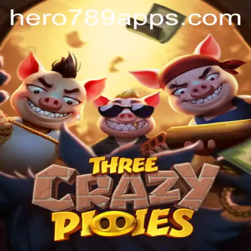 ThreeCrazyPiggies and the HERO789 Strategy Revolution
